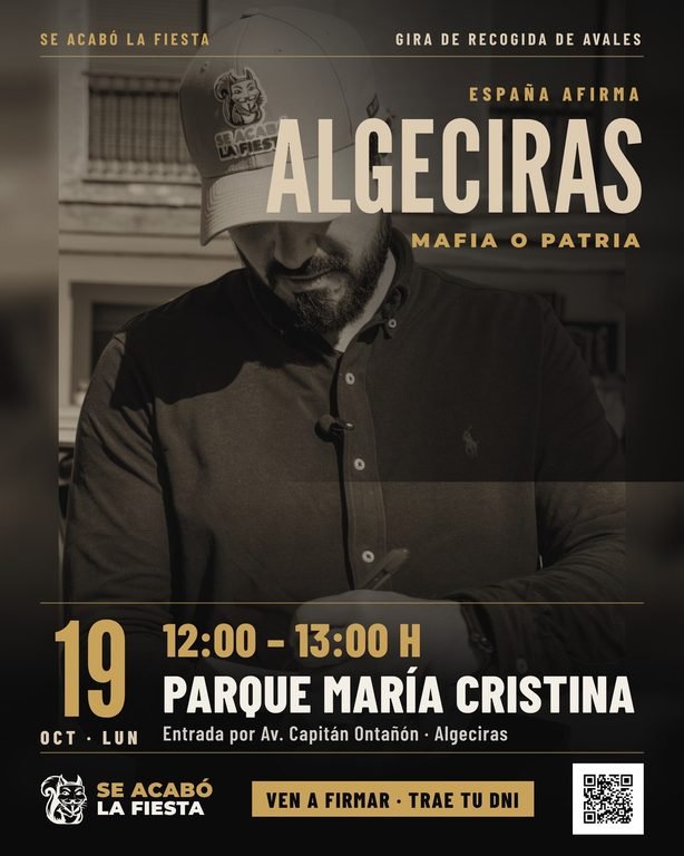 alvise algeciras - «Mafia o patria»: Alvise Pérez visitará Algeciras para recoger avales de Se Acabó la Fiesta
